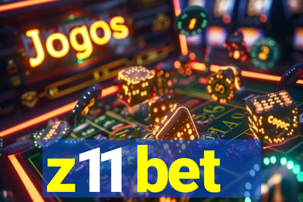 z11 bet